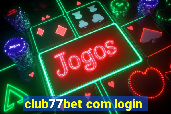 club77bet com login